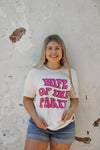 Wife of the Party Groovy Tee