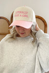 Literally Just A Girl Hat in Pink