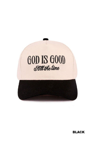 God Is Good All The Time Hat