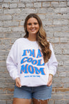 I'm a Cool Mom Sweatshirt
